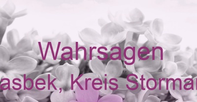 Wahrsagen Lasbek, Kreis Stormarn | Top-Experten für Kartenlegen, Wahrsagen, Hellsehen, Zukunftsdeutung. Wahrsagen Lasbek, Kreis Stormarn | Top-Experten für Kartenlegen, Wahrsagen, Hellsehen, Zukunftsdeutung.